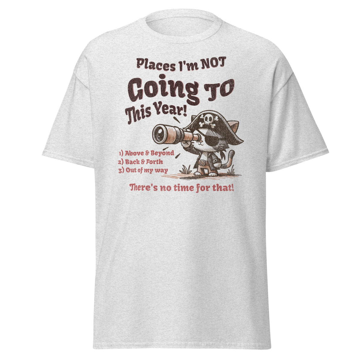 Sport grey T-shirt with pirate cat Places I’m Not Going This Year graphic, front view.