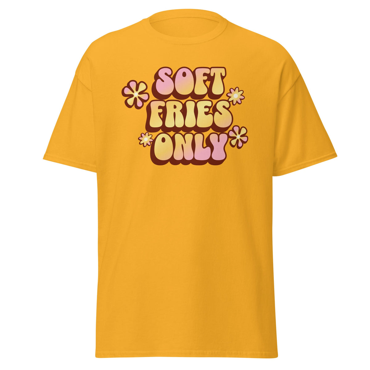 Soft Fries Only retro pastel graphic on gold unisex T-shirt, front view.