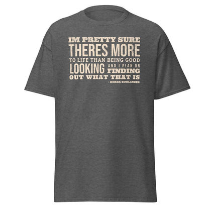 Ridiculously good looking quote t-shirt on red Gildan 5000 unisex tee by VectorDesignsArizona