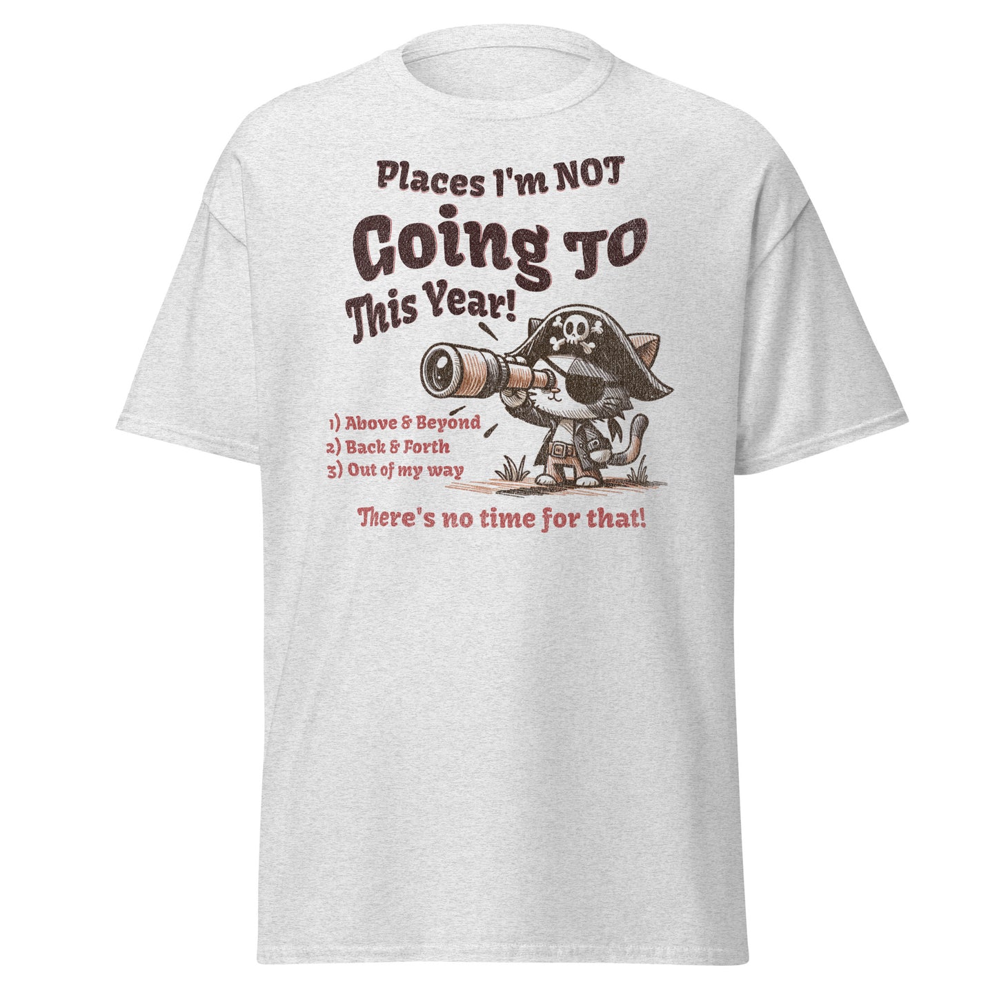 Funny Pirate Cat T-Shirt – Quirky ‘Places I’m NOT Going’ Graphic Tee for Humor Lovers, Gift for Cat Fan