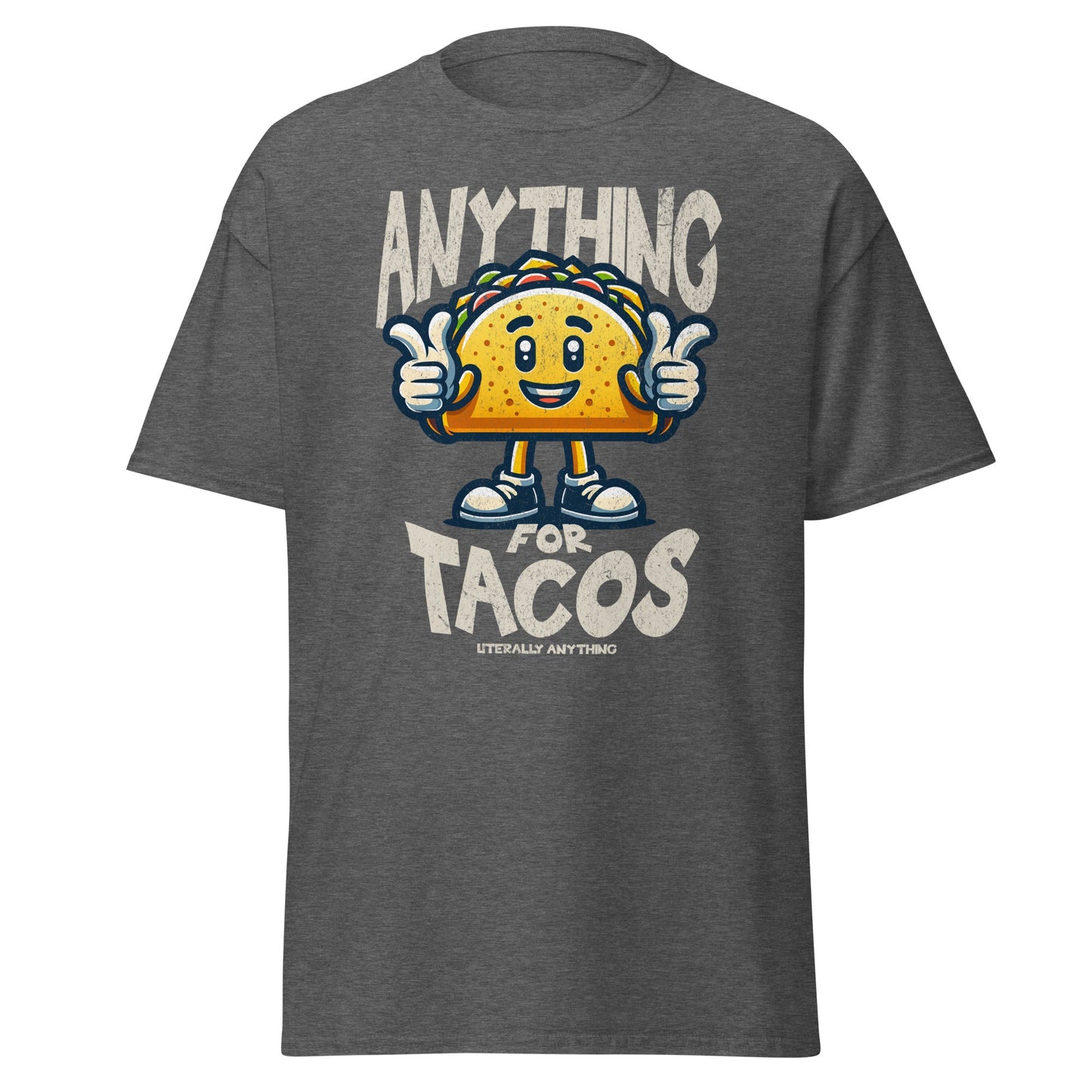 Dark heather T-shirt with smiling taco and “Anything For Tacos” slogan, front view.
