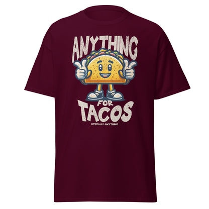Maroon T-shirt with smiling taco and “Anything For Tacos” slogan, front view.