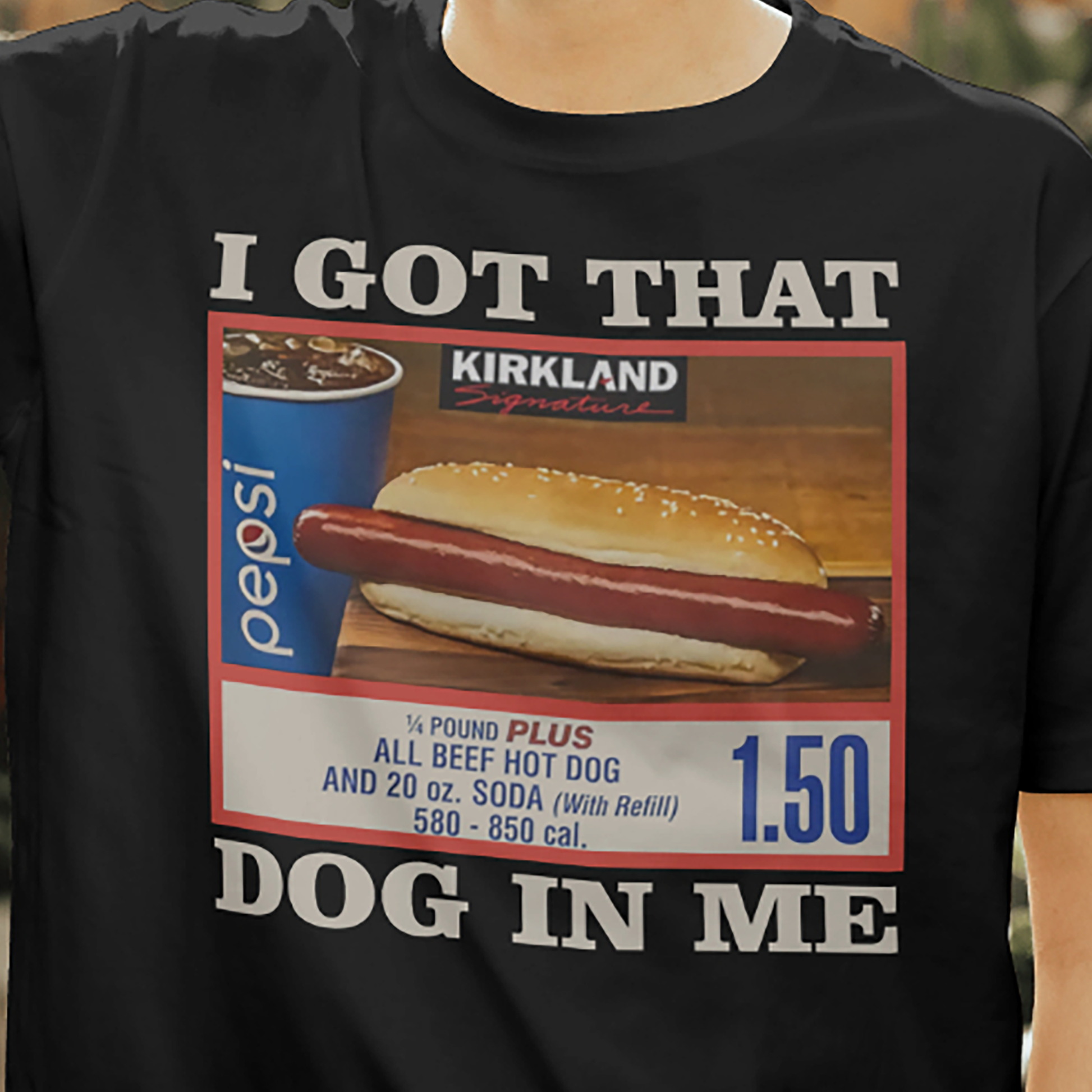 Black T-shirt with hot dog combo sign and I Got That Dog In Me text.