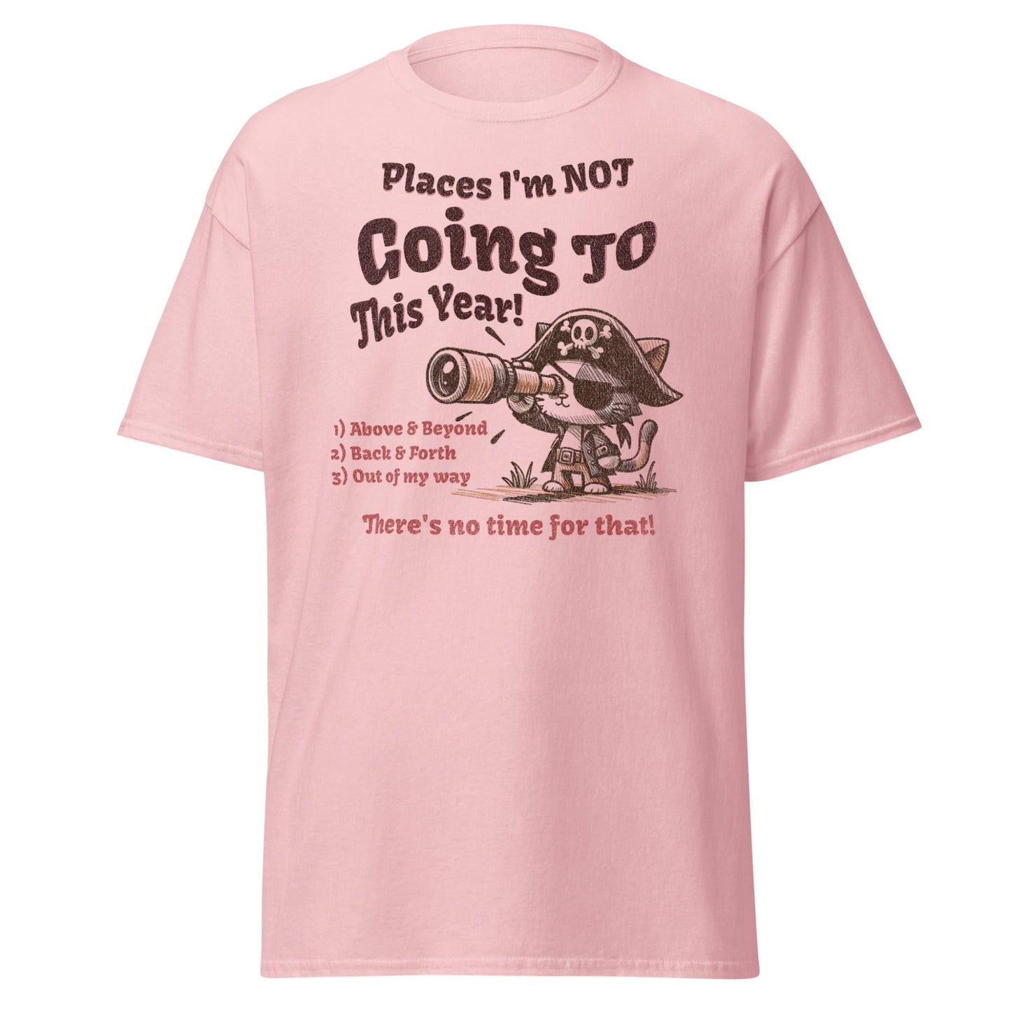 Light pink T-shirt with pirate cat Places I’m Not Going This Year graphic, front view.