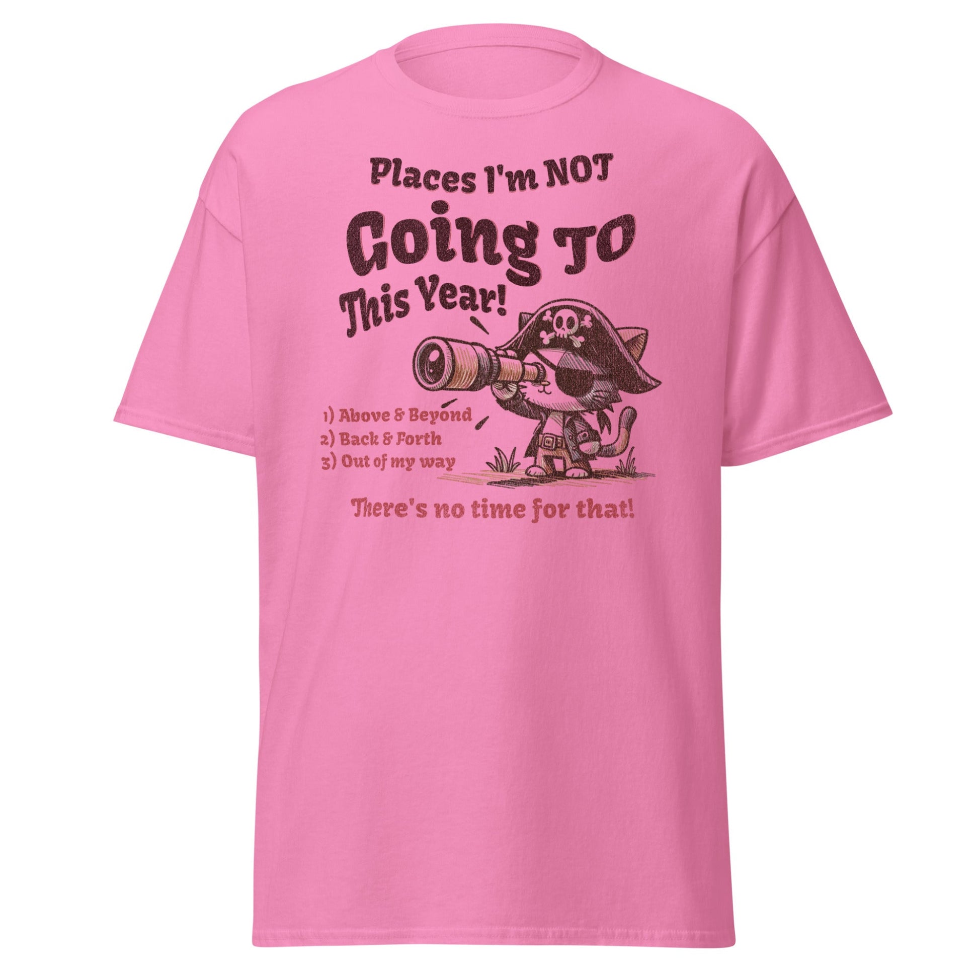 Pink T-shirt with pirate cat Places I’m Not Going This Year graphic, front view.